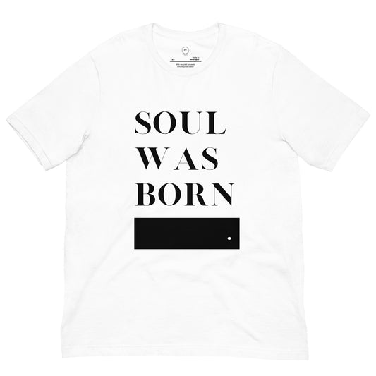 Soul Was Born Black Unisex White Eco-friendly T-shirt