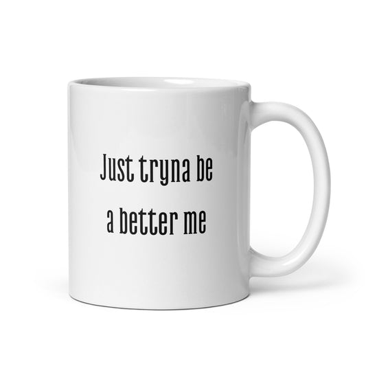 A Better Me White Ceramic Mug